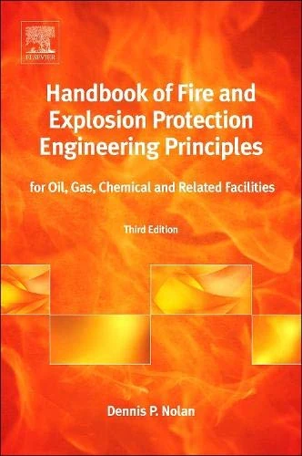 Handbook of Fire and Explosion Protection Engineering Principles: For Oil, Gas, Chemical and Related Facilities