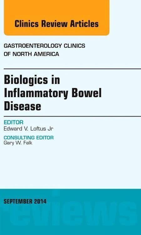 Biologics in Inflammatory Bowel Disease, An issue of Gastroenterology Clinics of North America (Volume 43-3) (The Clinics: Internal Medicine, Volume 43-3)