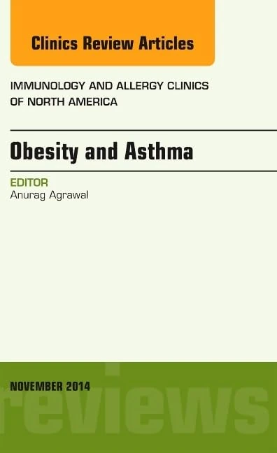 Obesity and Asthma, An Issue of Immunology and Allergy Clinics (Volume 34-4) (The Clinics: Internal Medicine, Volume 34-4)