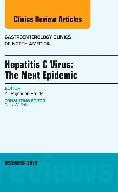 Hepatitis C Virus: The Next Epidemic, An issue of Gastroenterology Clinics of North America (Volume 44-4) (The Clinics: Internal Medicine, Volume 44-4) - Image 1