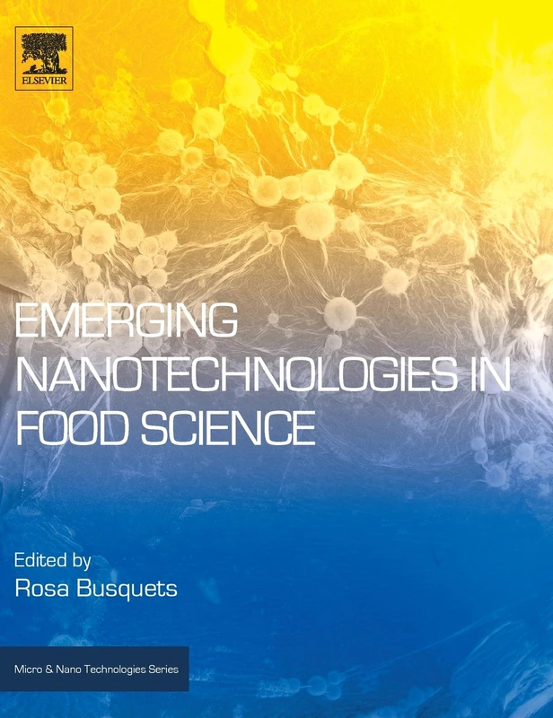 Emerging Nanotechnologies in Food Science (Micro and Nano Technologies)