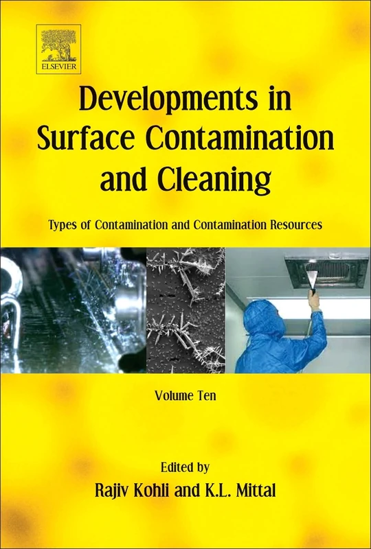 Developments in Surface Contamination and Cleaning: Types of Contamination and Contamination Resources: Volume 10