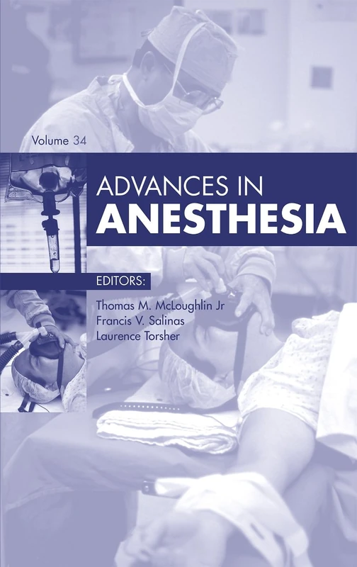 Advances in Anesthesia, 2016 (Volume 2016) (Advances, Volume 2016)