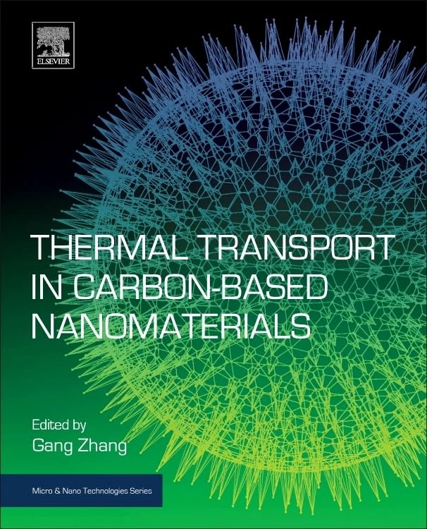 Thermal Transport in Carbon-Based Nanomaterials (Micro and Nano Technologies)