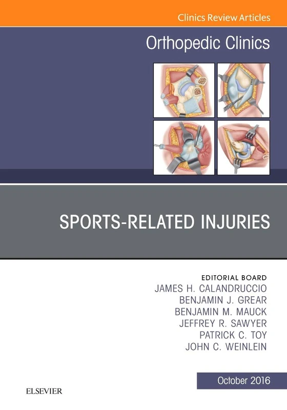 Sports-Related Injuries, An Issue of Orthopedic Clinics (Volume 47-4) (The Clinics: Orthopedics, Volume 47-4)