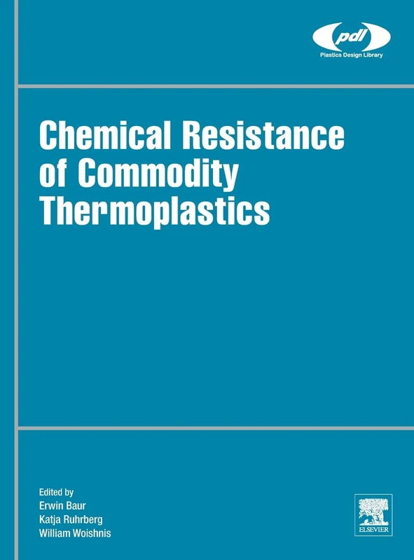 Chemical Resistance of Commodity Thermop (Plastics Design Library)