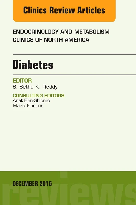 Diabetes, An Issue of Endocrinology and Metabolism Clinics of North America (Volume 45-4) (The Clinics: Internal Medicine, Volume 45-4)
