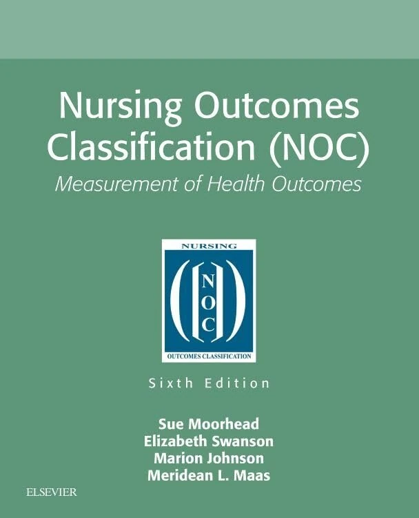 Nursing Outcomes Classification (NOC): Measurement of Health Outcomes - Image 1