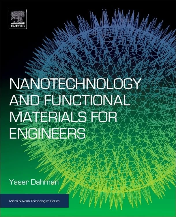 Nanotechnology and Functional Materials for Engineers (Micro and Nano Technologies)