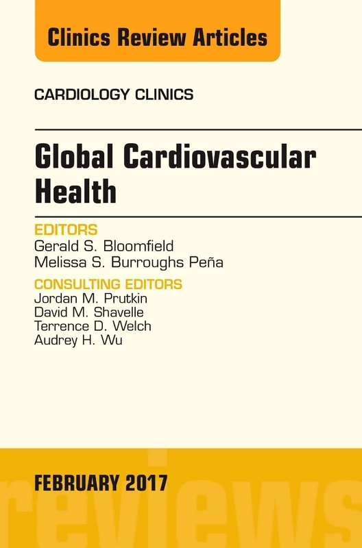 Global Cardiovascular Health, An Issue of Cardiology Clinics (Volume 35-1) (The Clinics: Internal Medicine, Volume 35-1) - Image 1