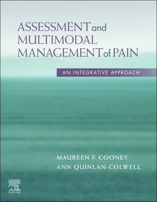 Assessment and Multimodal Management of Pain: An Integrative Approach