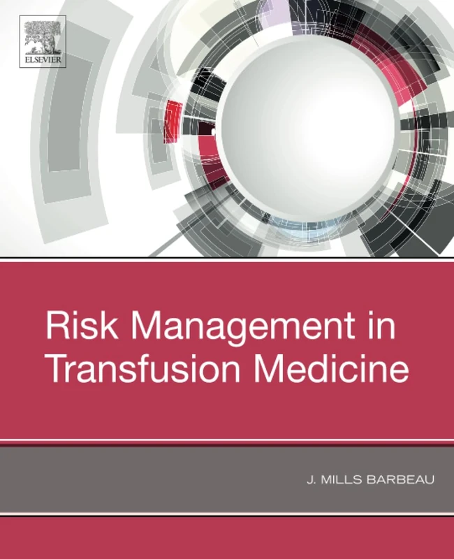 Risk Management in Transfusion Medicine