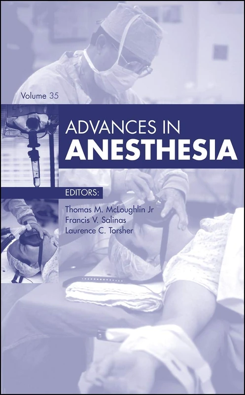 Advances in Anesthesia, 2017 (Volume 2017) (Advances, Volume 2017)