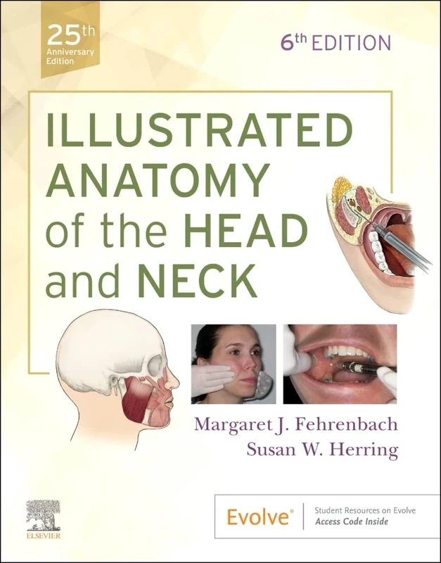 Illustrated Anatomy of the Head and Neck: 25th Anniversary Edition