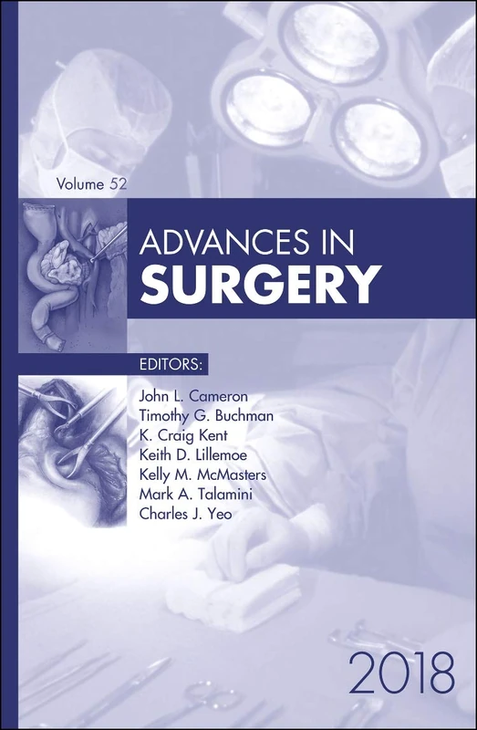 Advances in Surgery, 2018 (Volume 52-1) (Advances, Volume 52-1)