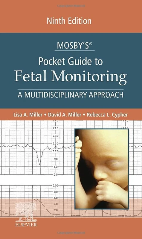 Mosby's® Pocket Guide to Fetal Monitoring: A Multidisciplinary Approach (Nursing Pocket Guides)