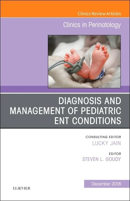 ENT Issues, An Issue of Clinics in Perinatology (Volume 45-4) (The Clinics: Orthopedics, Volume 45-4) - Image 1