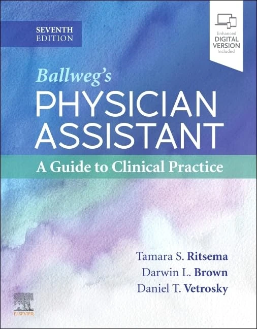 Ballweg's Physician Assistant: A Guide to Clinical Practice