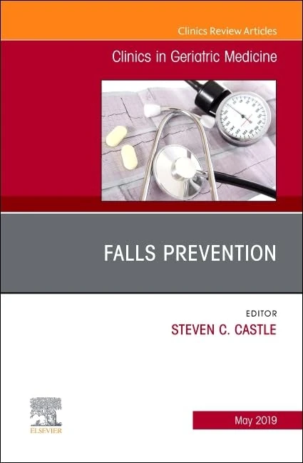 Falls Prevention, An Issue of Clinics in Geriatric Medicine (Volume 35-2) (The Clinics: Internal Medicine, Volume 35-2)
