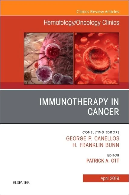 Immunotherapy in Cancer, An Issue of Hematology/Oncology Clinics of North America (Volume 33-2) (The Clinics: Internal Medicine, Volume 33-2)