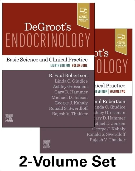 DeGroot's Endocrinology: Basic Science and Clinical Practice