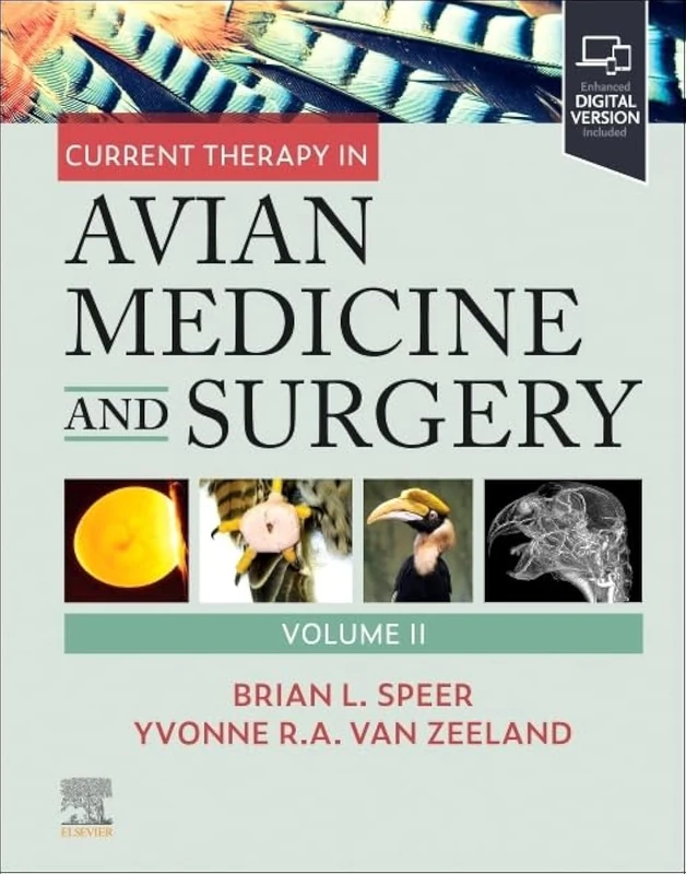 Current Therapy in Avian Medicine and Surgery Volume II: 2