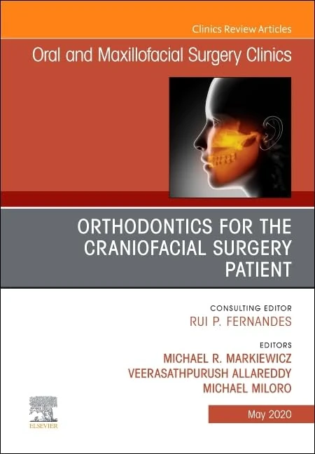 Orthodontics for the Craniofacial Surgery Patient (Volume 32-2) (The Clinics: Dentistry, Volume 32-2)