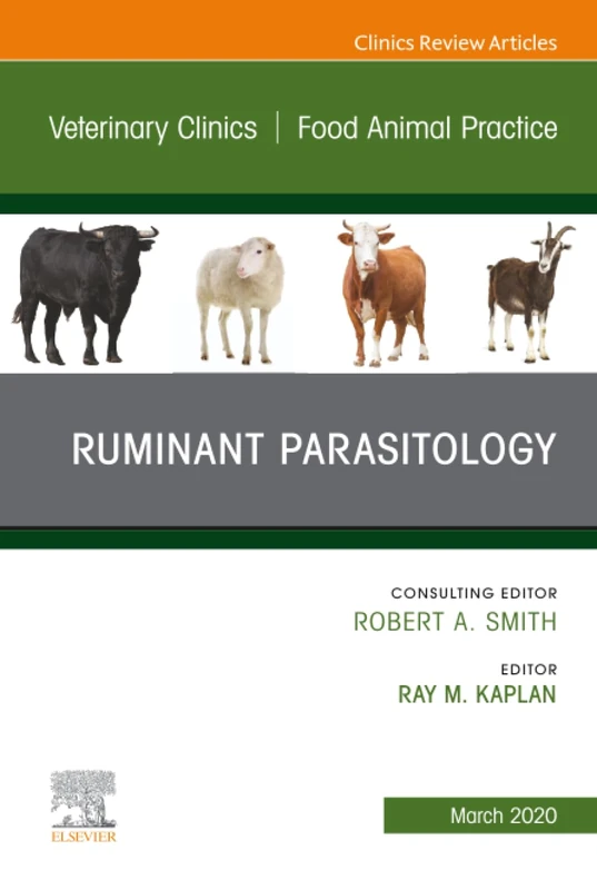 Ruminant Parasitology, An Issue of Veterinary Clinics of North America: Food Animal Practice: Volume 36-1 (The Clinics: Veterinary Medicine, Volume 36-1)