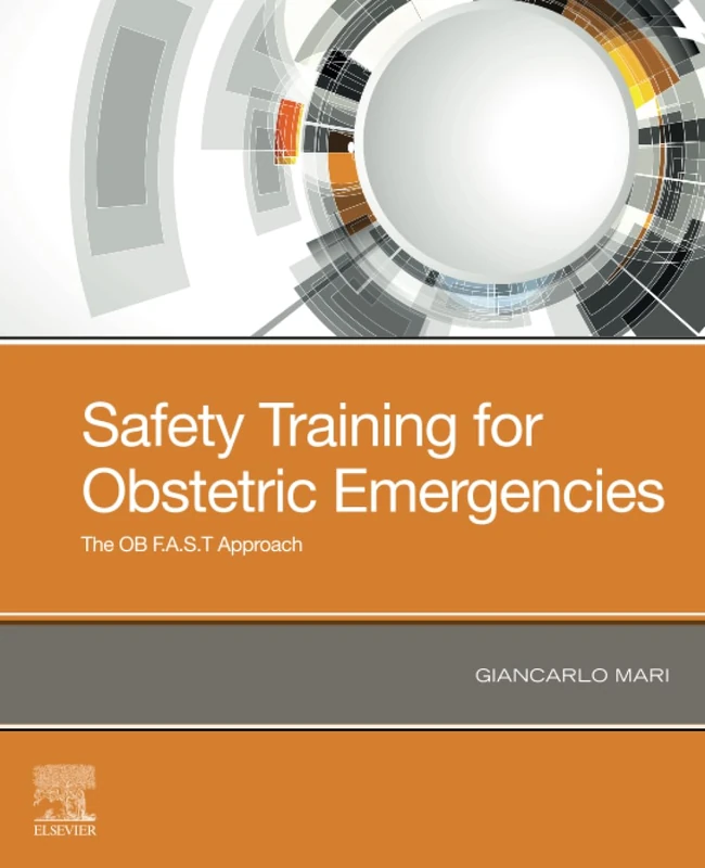 Safety Training for Obstetric Emergencies: The OB F.A.S.T Approach