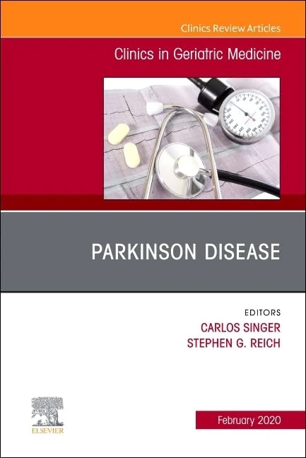 Parkinson Disease, An Issue of Clinics in Geriatric Medicine (Volume 36-1) (The Clinics: Internal Medicine, Volume 36-1)