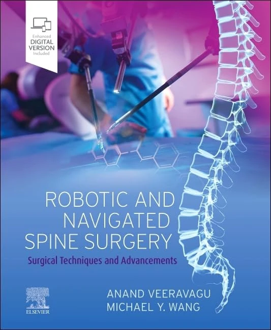 Elsevier Robotic and Navigated Spine Surgery Textbook