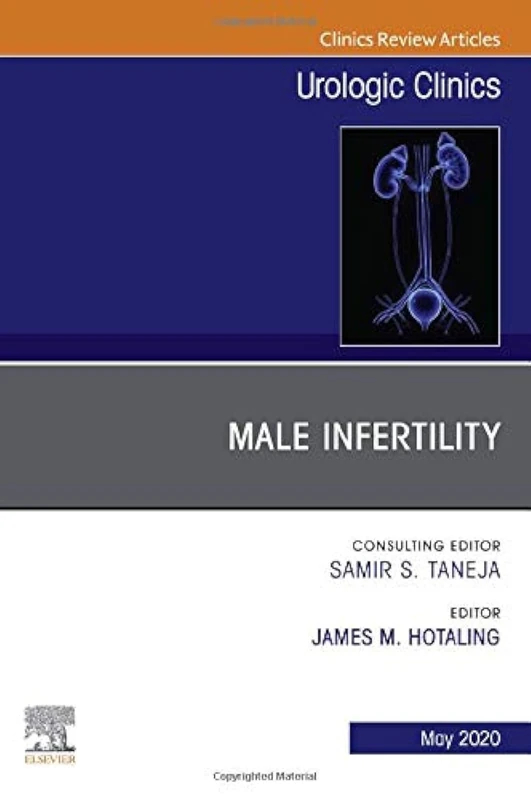 Male Infertility, An Issue of Urologic Clinics (Volume 47-2) (The Clinics: Surgery, Volume 47-2)