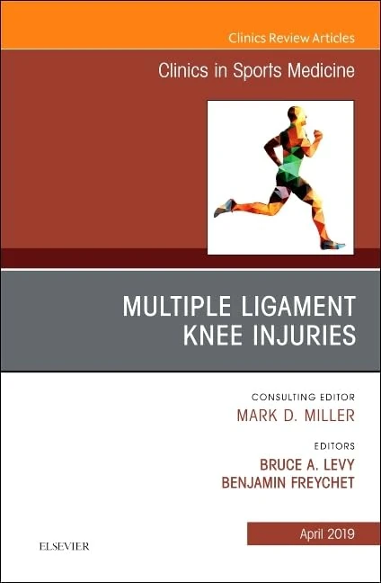 Knee Multiligament Injuries-Common Problems, An Issue of Clinics in Sports Medicine (Volume 38-2) (The Clinics: Orthopedics, Volume 38-2)