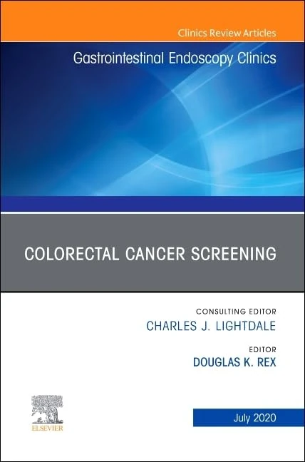 Colorectal Cancer Screening, An Issue of Gastrointestinal Endoscopy Clinics (Volume 30-3) (The Clinics: Internal Medicine, Volume 30-3)