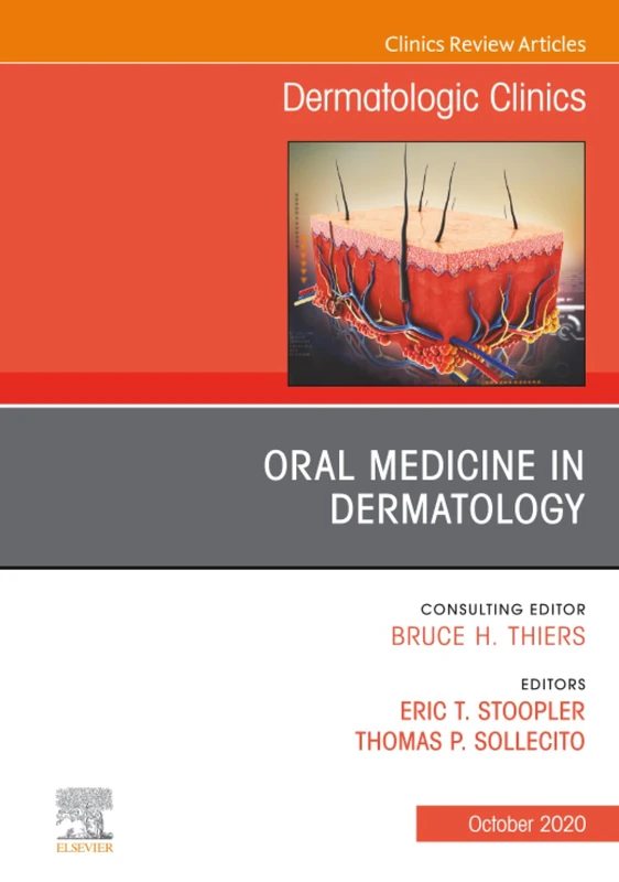 Oral Medicine in Dermatology, An Issue of Dermatologic Clinics: Volume 38-4 (The Clinics: Dermatology, Volume 38-4)