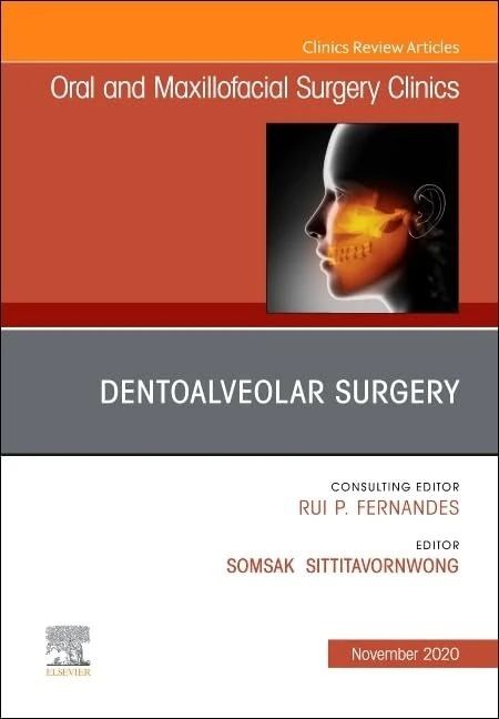 Dentoalveolar Surgery, An Issue of Oral and Maxillofacial Surgery Clinics of North America (Volume 32-4) (The Clinics: Dentistry, Volume 32-4)