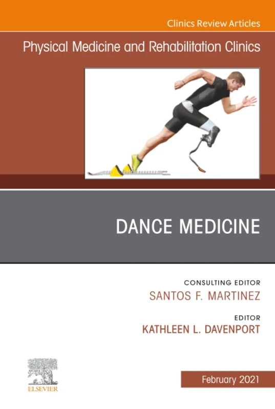 Dance Medicine, An Issue of Physical Medicine and Rehabilitation Clinics of North America: Volume 32-1 (The Clinics: Radiology, Volume 32-1)