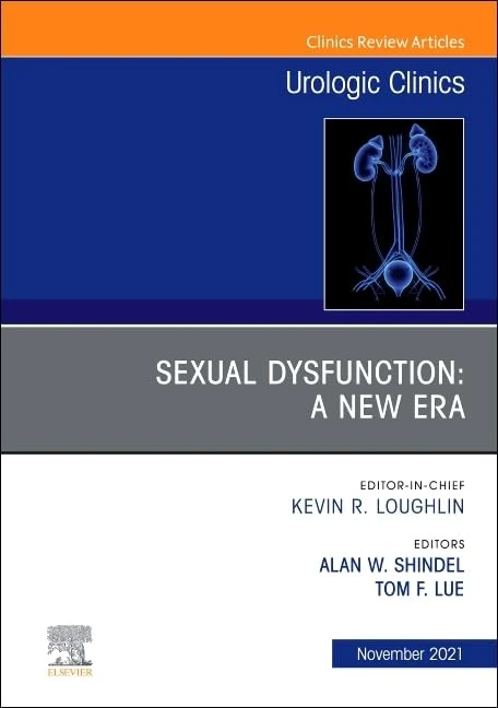 Sexual Dysfunction: A New Era, An Issue of Urologic Clinics (Volume 48-4) (The Clinics: Surgery, Volume 48-4)