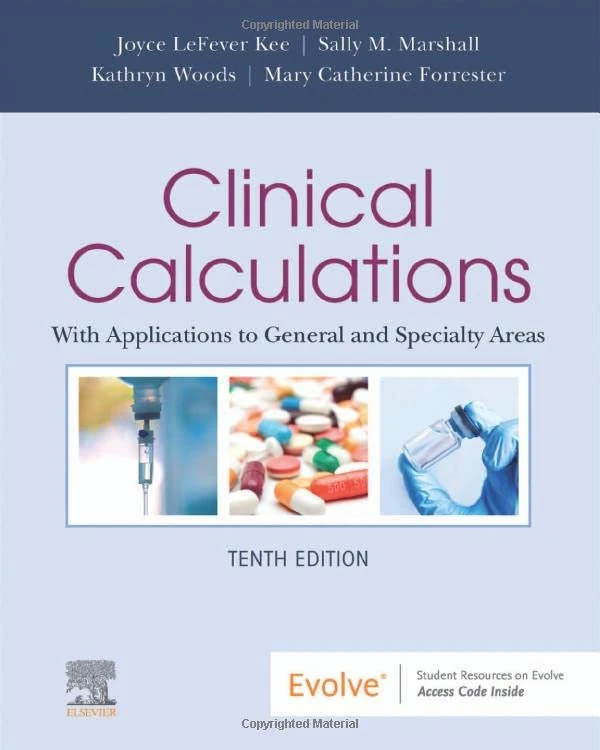 Clinical Calculations: With Applications to General and Specialty Areas