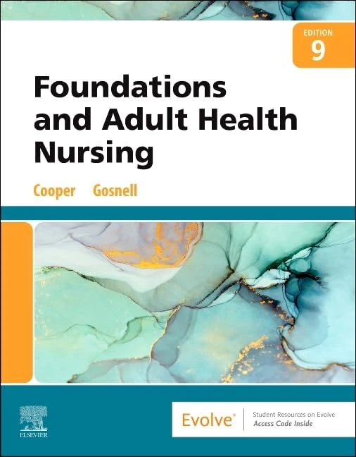 Mosby Foundations and Adult Health Nursing 9th Edition