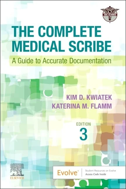 The Complete Medical Scribe: A Guide to Accurate Documentation - Image 1