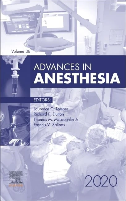 Advances in Anesthesia, 2020 (Volume 38-1) (Advances, Volume 38-1)