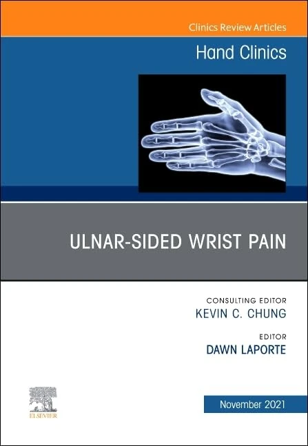 Ulnar-sided Wrist Pain, An Issue of Hand Clinics (Volume 37-4) (The Clinics: Orthopedics, Volume 37-4)