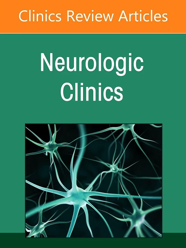 Hospital Neurology, An Issue of Neurologic Clinics (Volume 40-1) (The Clinics: Internal Medicine, Volume 40-1)