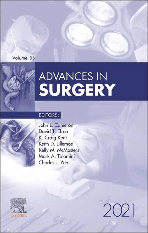 Advances in Surgery, 2021 (Volume 55-1) (Advances, Volume 55-1)
