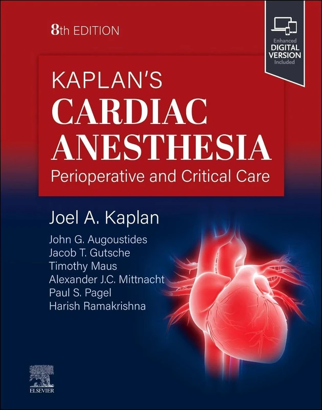 Kaplan's Cardiac Anesthesia: Perioperative and Critical Care Management