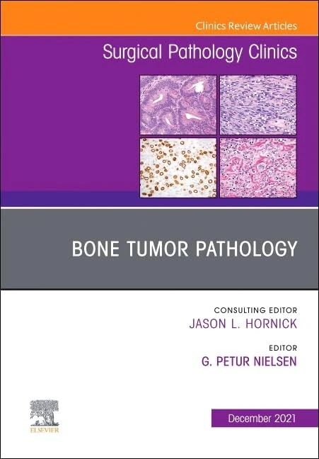 Bone Tumor Pathology, An Issue of Surgical Pathology Clinics (Volume 14-4) (The Clinics: Surgery, Volume 14-4) - Image 1