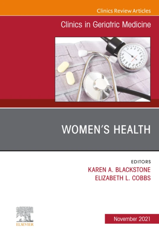 Women's Health, An Issue of Clinics in Geriatric Medicine