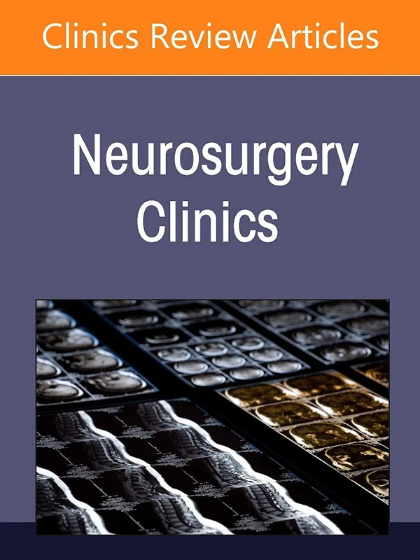 Recent Advances in Endovascular Neurosurgery, An Issue of Neurosurgery Clinics of North America (Volume 33-2) (The Clinics: Internal Medicine, Volume 33-2)