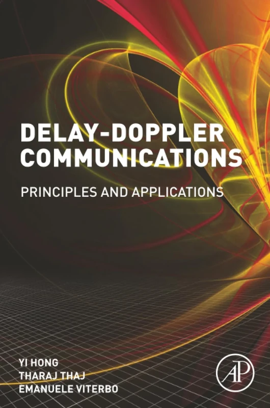 Delay-Doppler Communications: Principles and Applications